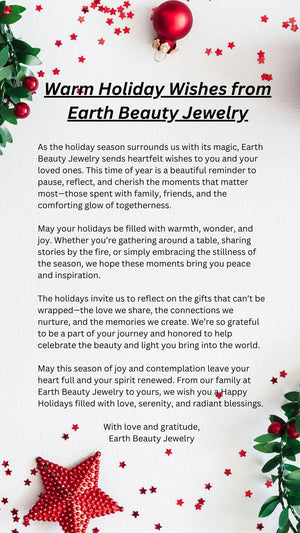 Warm Holiday Wishes from Earth Beauty Jewelry