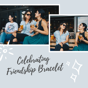 Celebrating Friendship Bracelet